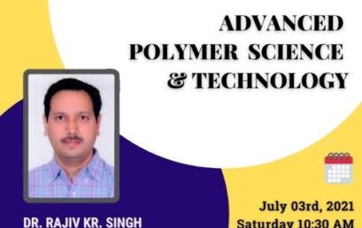 Webinar on “Advanced Polymer Science & Technology”